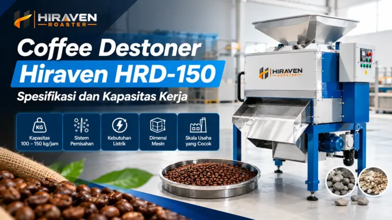 Coffee Destoner Hiraven Hrd 150 Spesifikasi Dan Kapasitas Kerja