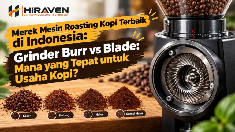 Grinder Burr Vs Blade Mana Yang Tepat Untuk Usaha Kopi
