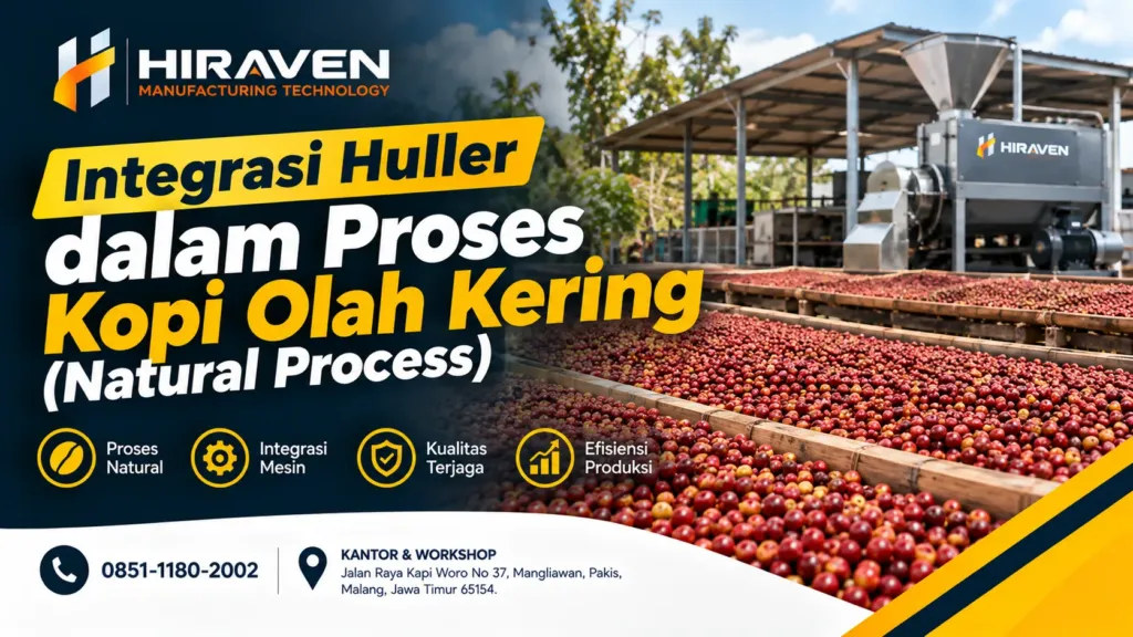 Integrasi Huller Dalam Proses Kopi Olah Kering Natural Process